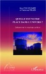 Suz Collin-Zahn, Suzy Collin-Zahn, Christiane Vilain - Quelle est notre place dans l'univers ?