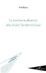 Ruth Dijoux - La contractualisation des droits fondamentaux