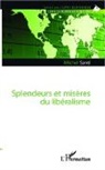 Michel Santi - Splendeurs et misères du libéralisme