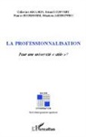 Catherin Agulhon, Catherine Agulhon, Bernard Convert, Franci Gugenheim, Francis Gugenheim, Jakubowski... - La professionnalisation