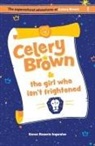 Karen Rosario Ingerslev - Celery Brown and the girl who isn't frightened