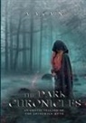 A. A. Cain - The Dark Chronicles - An Erotic Telling of the Arthurian Myth