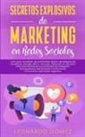 Leonardo Gómez - Secretos Explosivos de Marketing en Redes Sociales