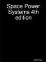 Jeff Mitchell - Space Power Systems 4th edition