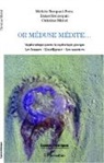 Bennequin, Daniel Bennequin, Michèl Bompard-Porte, Michèle Bompard-Porte, Christia Michel, Christian Michel - Or Méduse médite