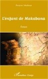 Donatien Moukassa - L'enfant de Makabana