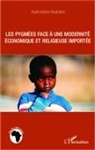 Kyalondawa Nyababa - Les pygmées face à une modernité économique et religieuse importée