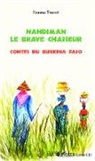 Fouma Traoré - Nandiman le brave chasseur