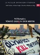 Dorothea Mladenova, Steffi Richter, Andrea Singler, Andreas Singler - NOlympics. Tokyo 2020/1 in der Kritik