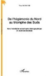 Yves Monnier - De l'hégémonie du Nord au triomphe des Suds