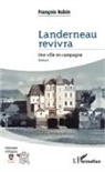 François ROBIN - Landerneau revivra