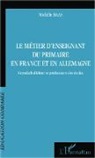 Michèle Haas - Le métier d'enseignant du primaire en France et en Allemagne