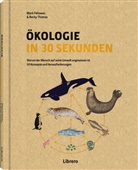 Mark Fellowes, Becky Thomas - ÖKOLOGIE IN 30 SEKUNDEN