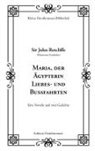John Retcliffe, Sir John Retcliffe - Maria, der Ägypterin Liebes- und Bußfahrten
