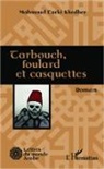 Mahmoud Turki Khedher - Tarbouch, foulard et casquettes