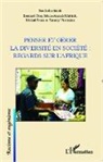 Bernar Cros, Bernard Cros, Marie-Annic Mattioli, Marie-Annick Mattioli, Michel Prum, Thierry Vircoulon - Penser et gérer la diversité en société : regards sur l'Afrique