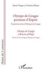 Clarissa Palmer, Anni VERGNE, Annie Vergne - Olympe de Gouges porteuse d'espoir