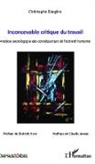 Christophe Dargere, Dietric Hoss, Dietrich Hoß, Claud Javeau, Claude Javeau - Inconcevable critique du travail