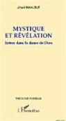 Jihad Maalouf - Mystique et révélation
