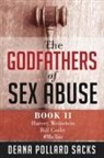 Deana Pollard Sacks - The Godfathers of Sex Abuse, Book II