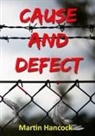 Martin Hancock - Cause and Defect