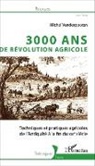 Michel Vanderpooten - 3000 ans de révolution agricole
