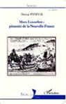 Thomas Pfeiffer - Marc Lescarbot : pionnier de la Nouvelle-France