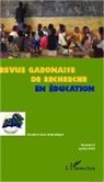 Collectif - Revue Gabonaise de Recherche en Education