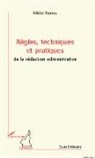 Michel Fonkou - Règles, techniques et pratiques de la rédaction administrative