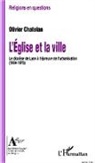 Olivier Chatelan - L'Eglise et la ville
