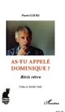 Pierre Louki - As-tu appelé Dominique ?