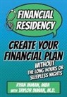 Ryan Inman, Taylor Inman M. D. - Financial Residency