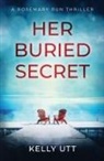 Kelly Utt - Her Buried Secret