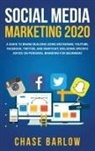 Chase Barlow - Social Media Marketing 2020