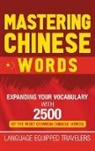 Language Equipped Travelers - Mastering Chinese Words