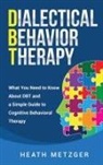Heath Metzger - Dialectical Behavior Therapy