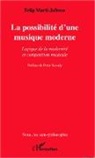 Felip Martí-Jufresa - La possibilité d'une musique moderne