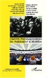 Collectif - L'institutionnalisation du parlement européen