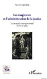 Nuno Camarinhas - Les magistrats et l'administration de la justice