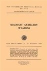 War Department - Seacoast Artillery Weapons
