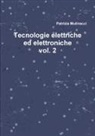 Patrizia Mulinacci - Tecnologie elettriche ed elettroniche vol. 2