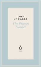 John le Carre, John le Carré, John Le Carré - The Pigeon Tunnel