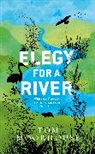 Tom Moorhouse - Elegy For a River