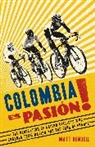 Matt Rendell, Rendell Matt - Colombia Es Pasion!
