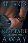 Se Jakes - Not Fade Away