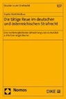 Sophie Härtl-Meißner - Die tätige Reue im deutschen und österreichischen Strafrecht