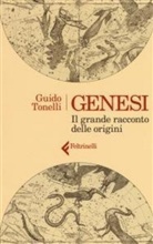 Guido Tonelli - Genesi. Il grande racconto delle origini