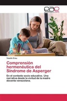Yoselin Ereu - Comprensión hermenéutica del Síndrome de Asperger