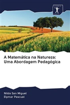Elymar Pascual, Nilda San Miguel - A Matemática na Natureza: Uma Abordagem Pedagógica