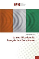 Jules Goulou ZOU - La stratification du français de Côte d'Ivoire